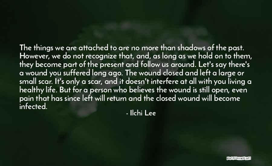 A Person Who Left You Quotes By Ilchi Lee A Person Who Left You Quotes By Ilchi Lee