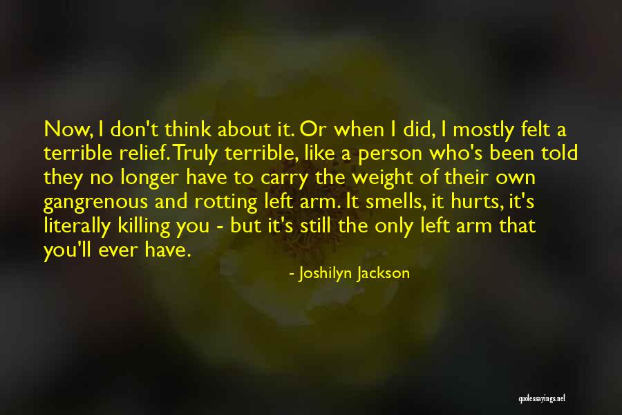 A Person Who Left You Quotes By Joshilyn Jackson A Person Who Left You Quotes By Joshilyn Jackson