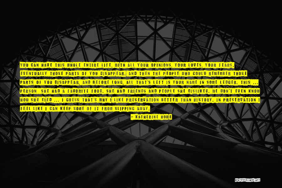 A Person Who Left You Quotes By Katherine Howe A Person Who Left You Quotes By Katherine Howe