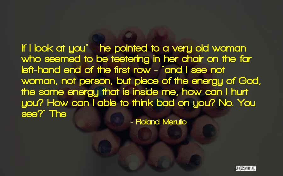 A Person Who Left You Quotes By Roland Merullo A Person Who Left You Quotes By Roland Merullo
