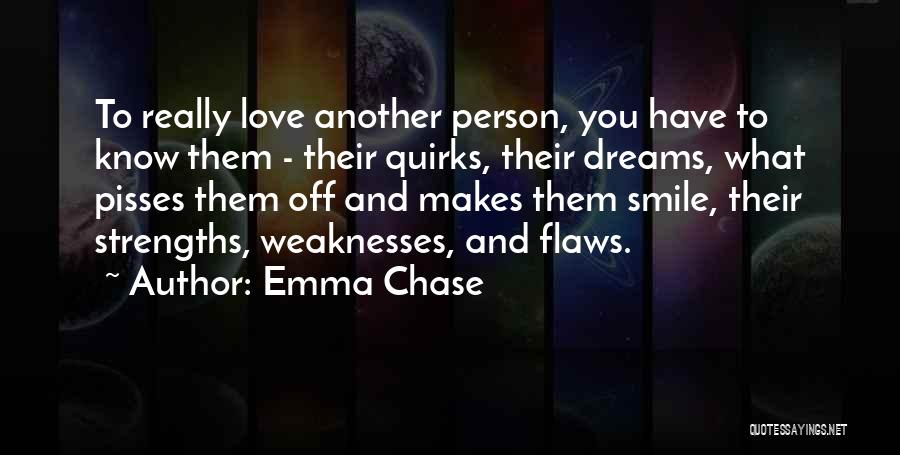 A Person Who Makes You Smile Quotes By Emma Chase