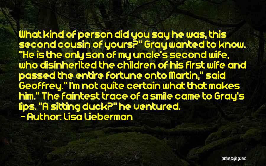 A Person Who Makes You Smile Quotes By Lisa Lieberman