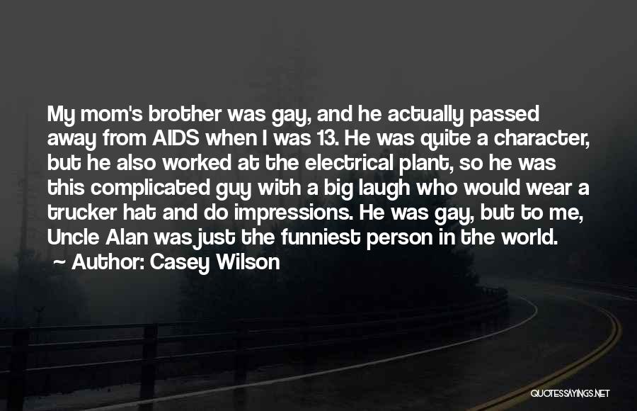 A Person Who Passed Away Quotes By Casey Wilson