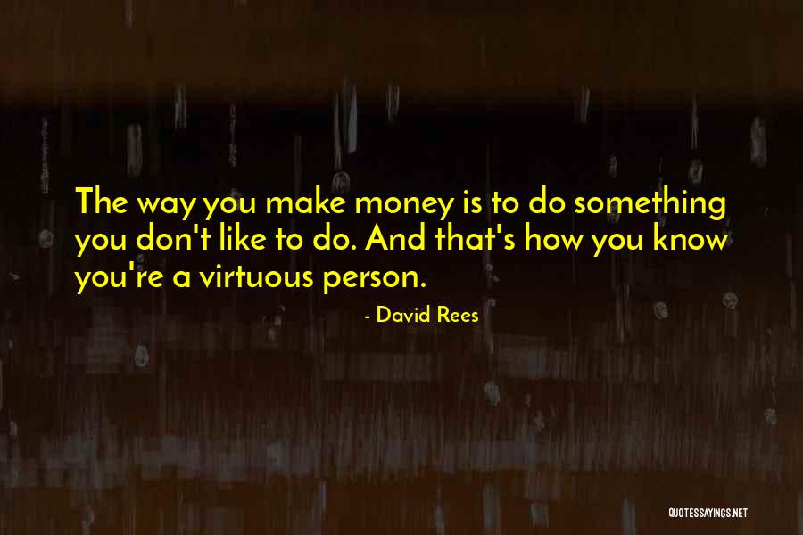 A Person You Don't Like Quotes By David Rees