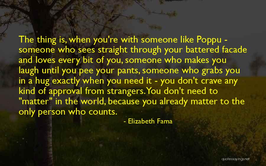 A Person You Don't Like Quotes By Elizabeth Fama