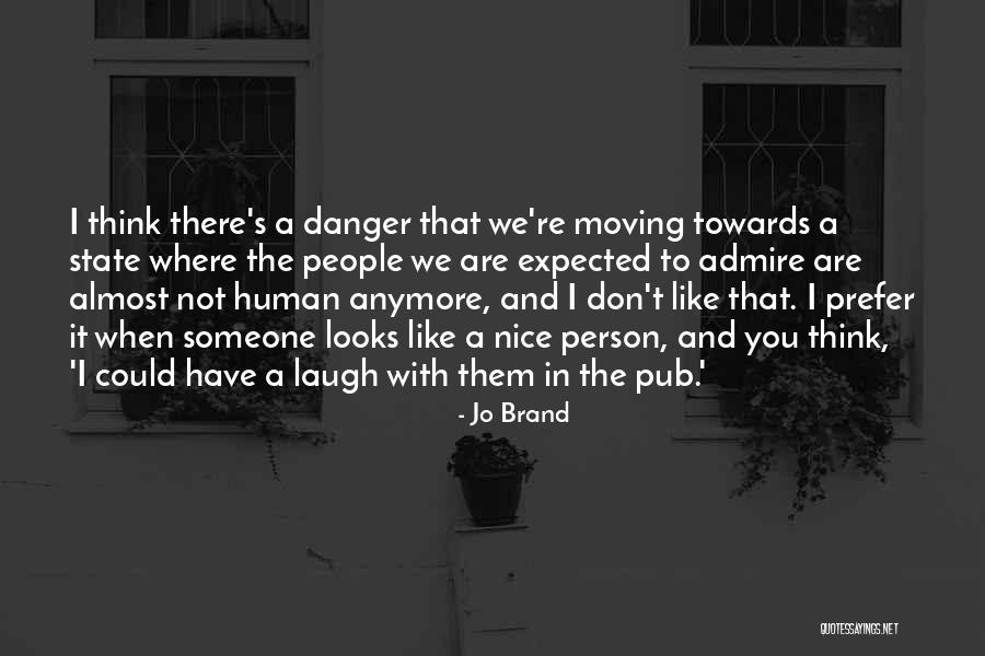 A Person You Don't Like Quotes By Jo Brand