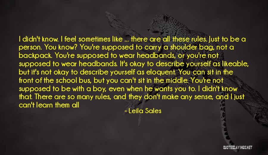 A Person You Don't Like Quotes By Leila Sales