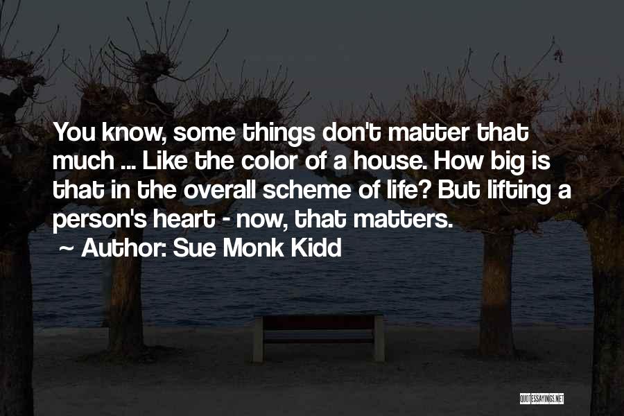 A Person You Don't Like Quotes By Sue Monk Kidd