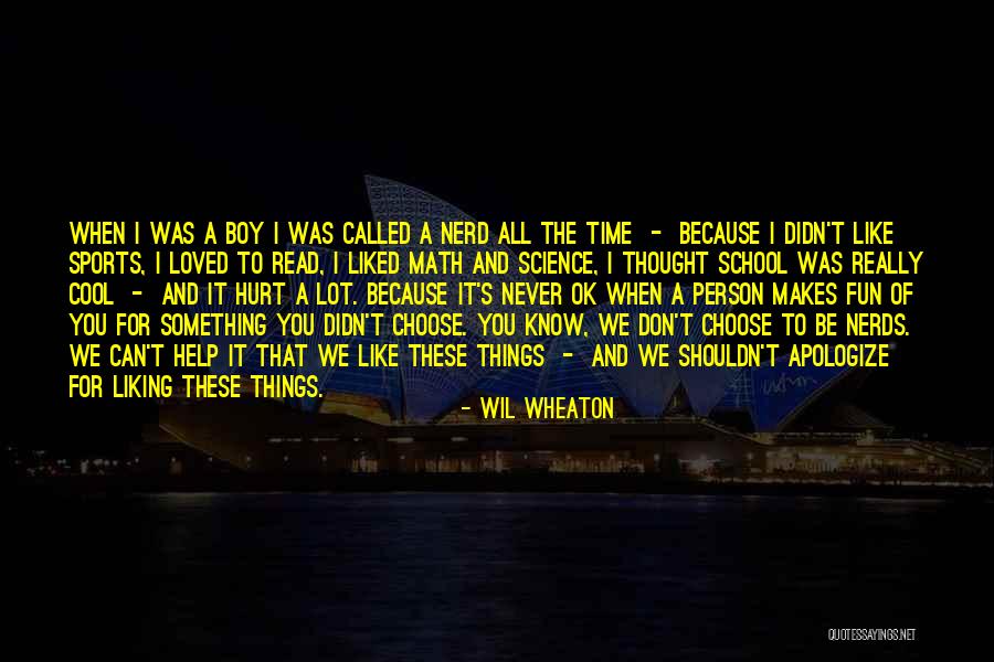 A Person You Don't Like Quotes By Wil Wheaton