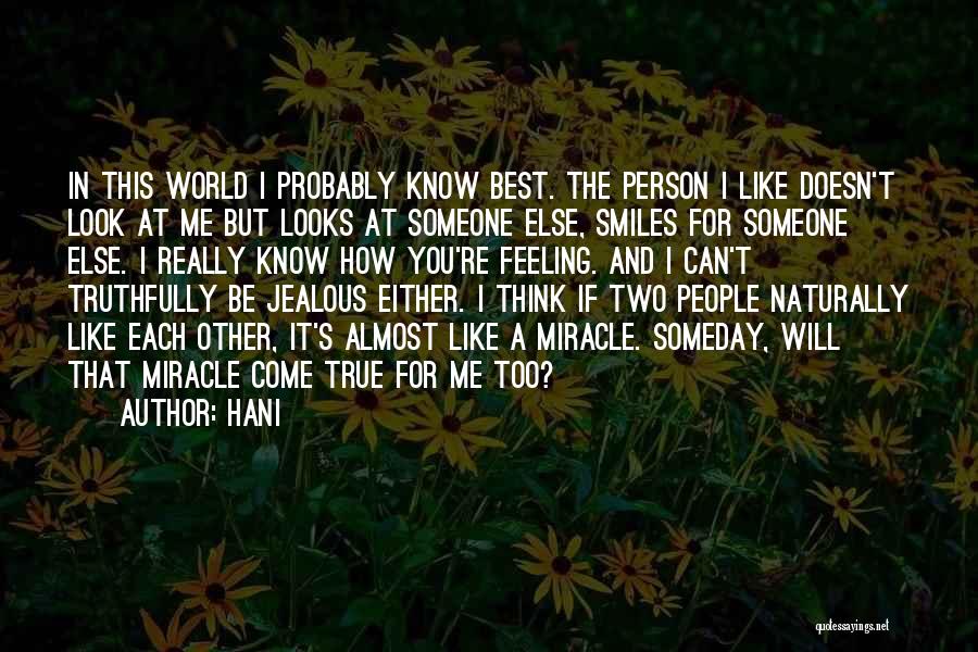 A Person You Like Quotes By Hani