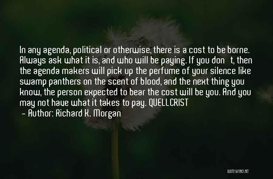 A Person You Like Quotes By Richard K. Morgan