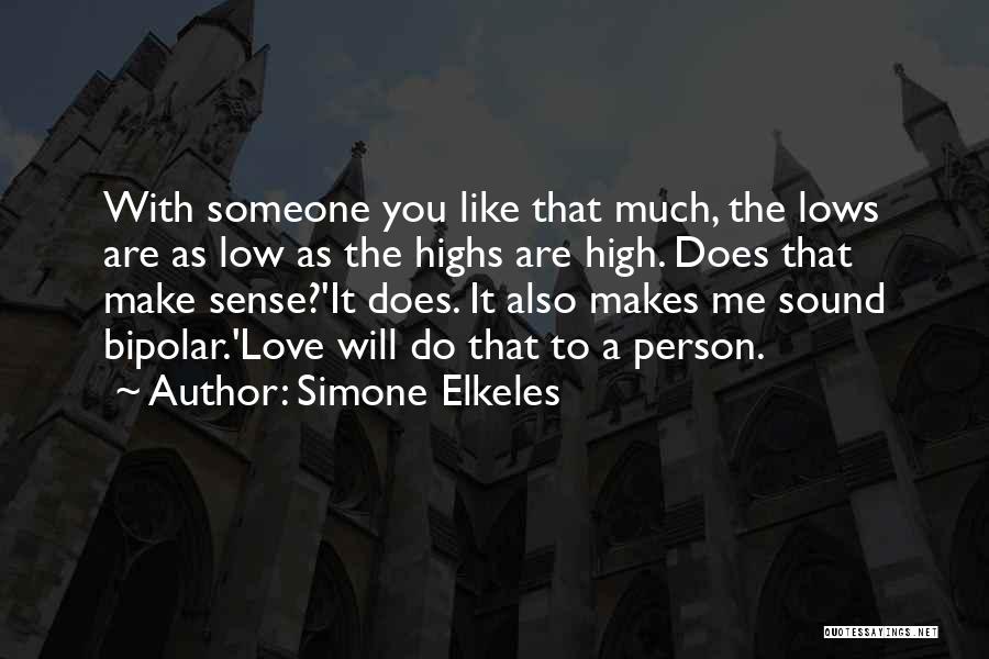 A Person You Like Quotes By Simone Elkeles