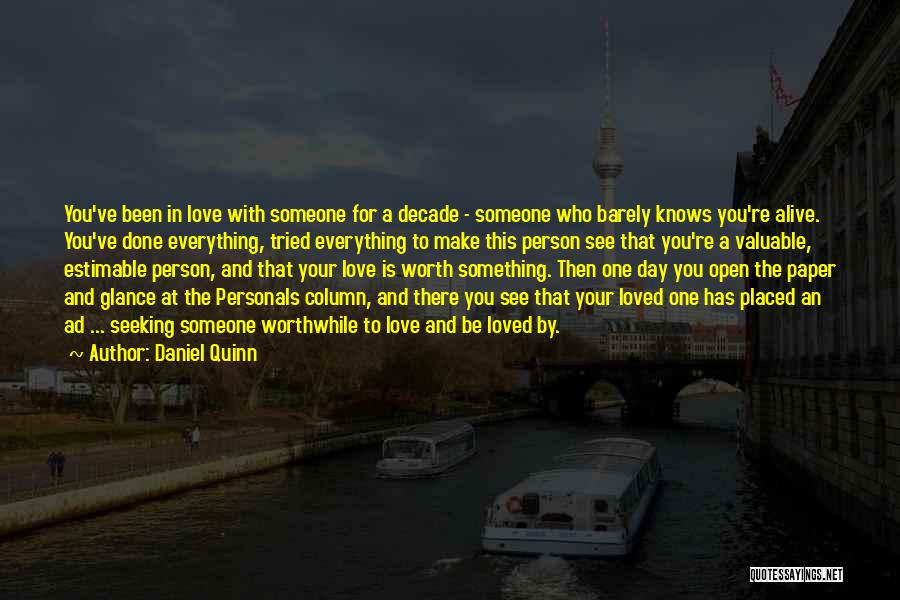 A Person You Love Quotes By Daniel Quinn