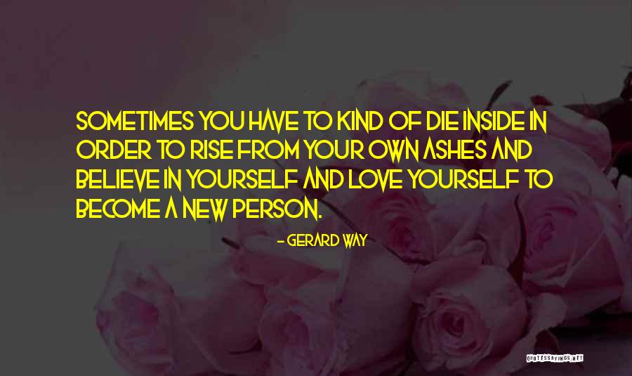 A Person You Love Quotes By Gerard Way