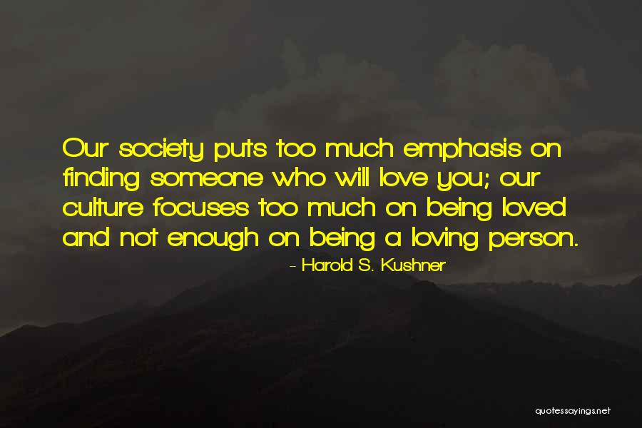 A Person You Love Quotes By Harold S. Kushner