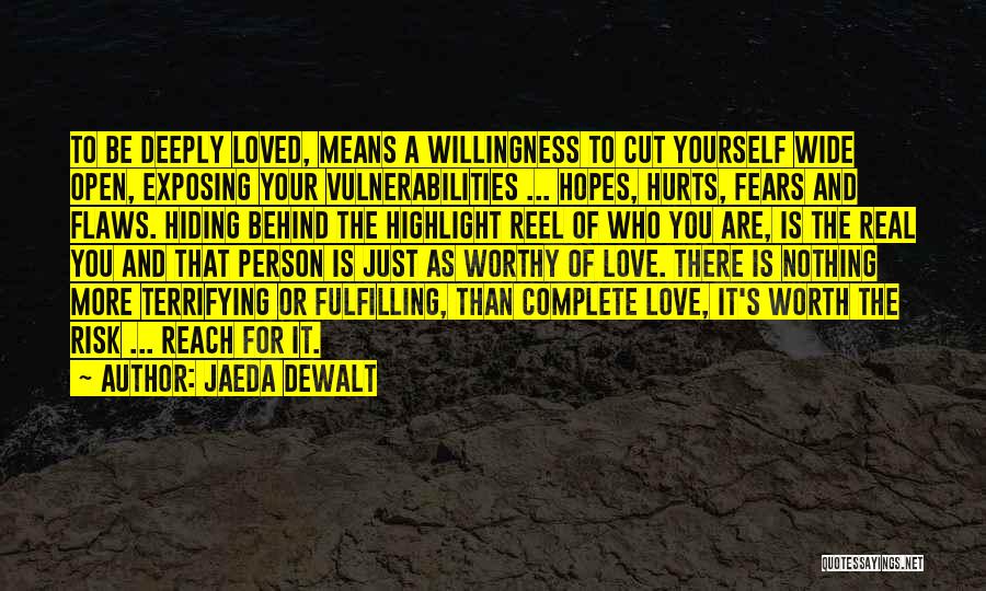 A Person You Love Quotes By Jaeda DeWalt