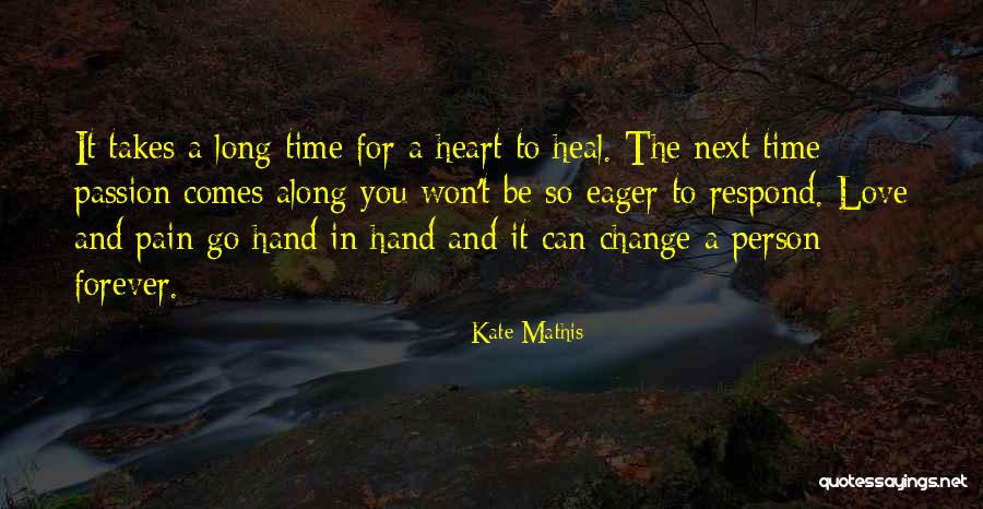 A Person You Love Quotes By Kate Mathis