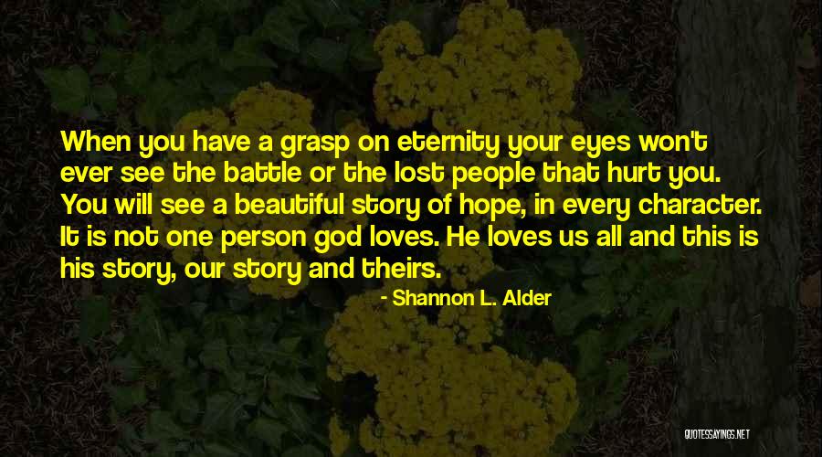 A Person You Love Quotes By Shannon L. Alder