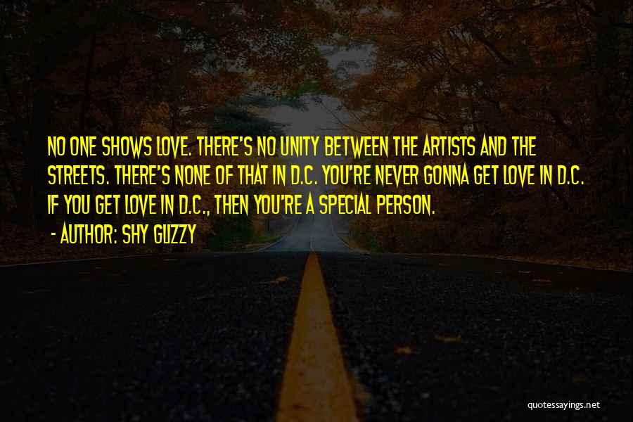 A Person You Love Quotes By Shy Glizzy