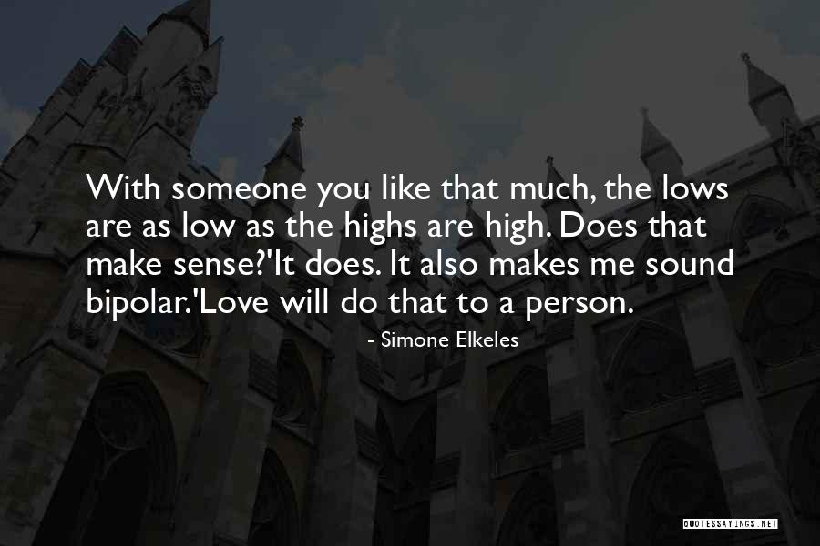 A Person You Love Quotes By Simone Elkeles