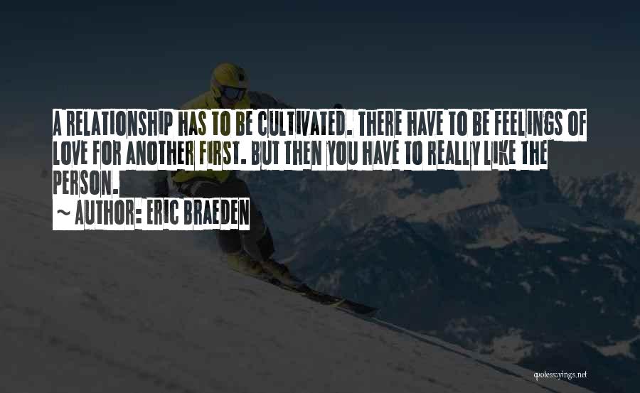 A Person You Really Like Quotes By Eric Braeden