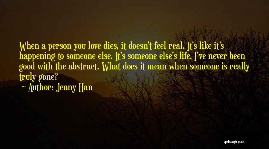 A Person You Really Like Quotes By Jenny Han