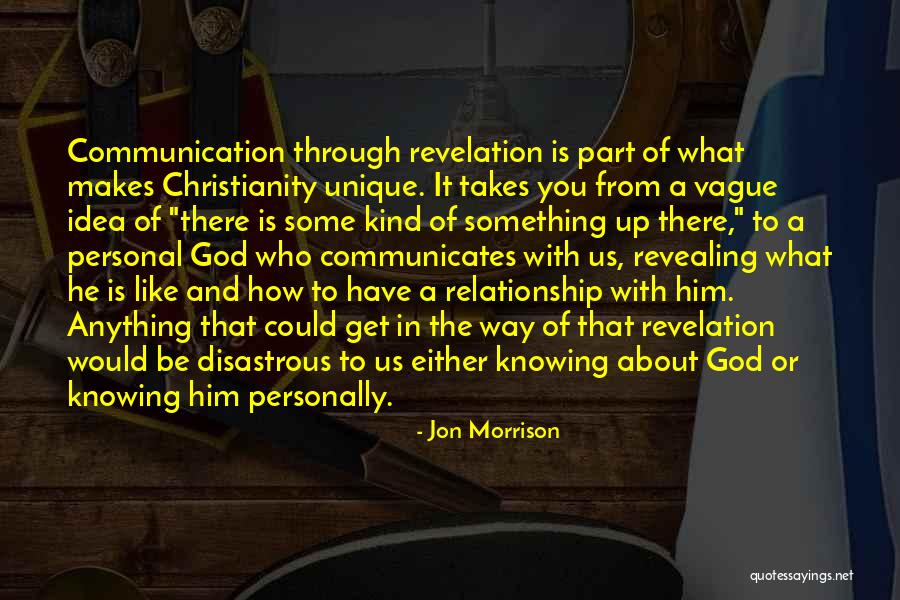 A Personal Relationship With Jesus Quotes By Jon Morrison