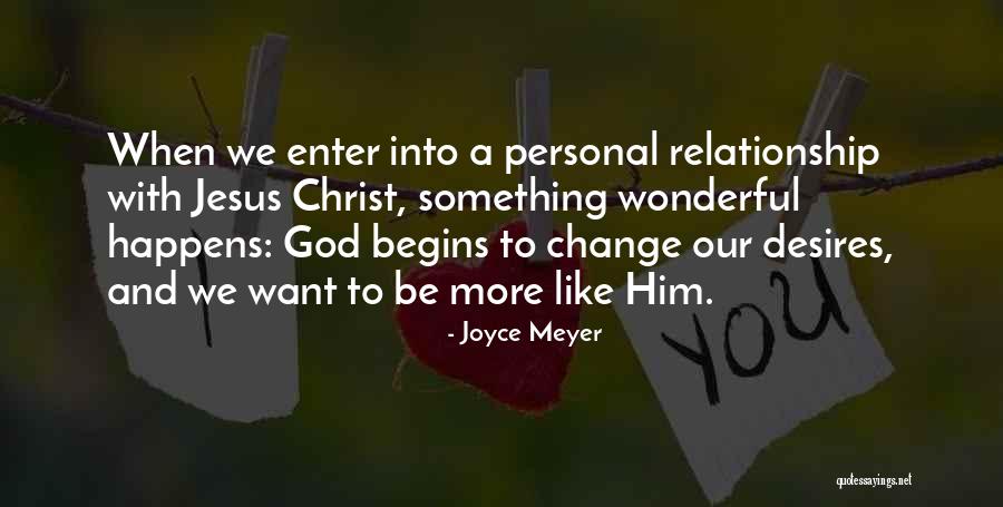A Personal Relationship With Jesus Quotes By Joyce Meyer A Personal Relationship With Jesus Quotes By Joyce Meyer