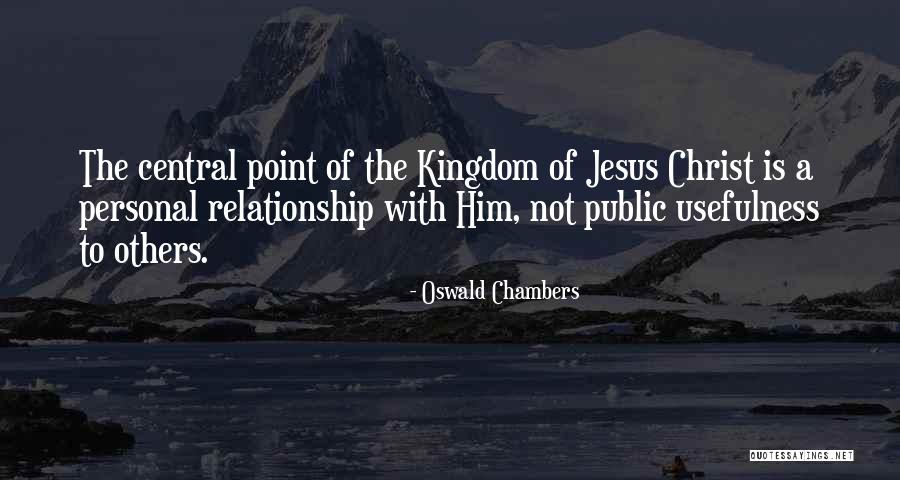 A Personal Relationship With Jesus Quotes By Oswald Chambers