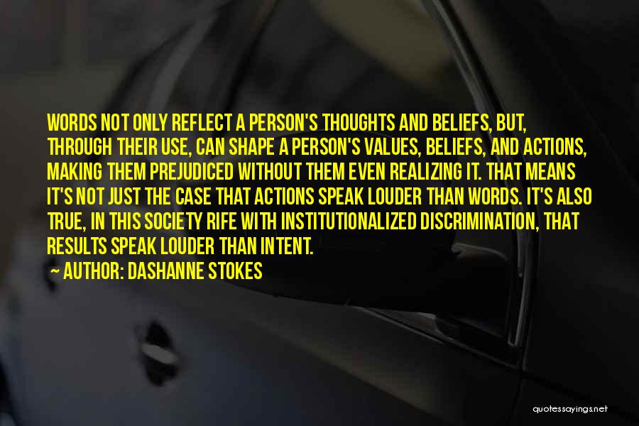 A Person's Actions Quotes By DaShanne Stokes