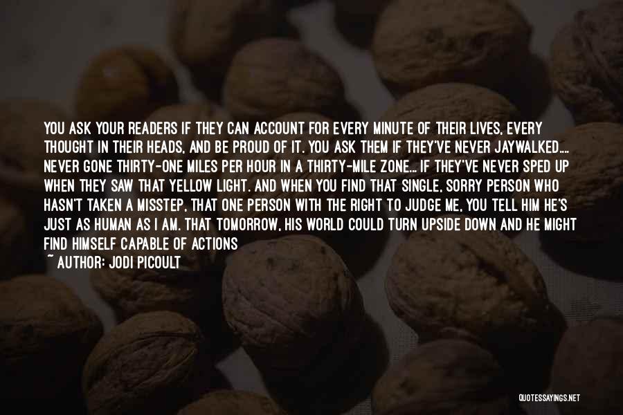 A Person's Actions Quotes By Jodi Picoult