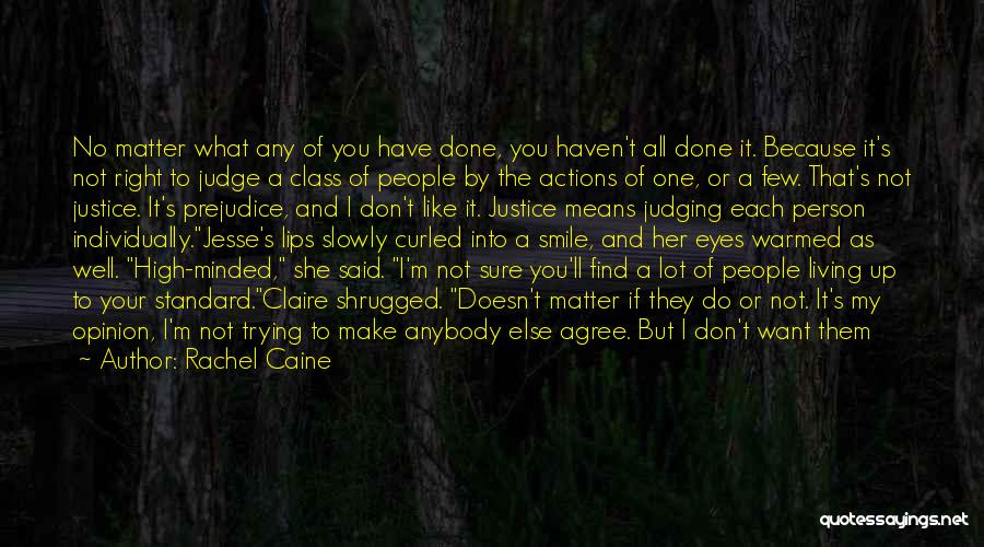 A Person's Actions Quotes By Rachel Caine