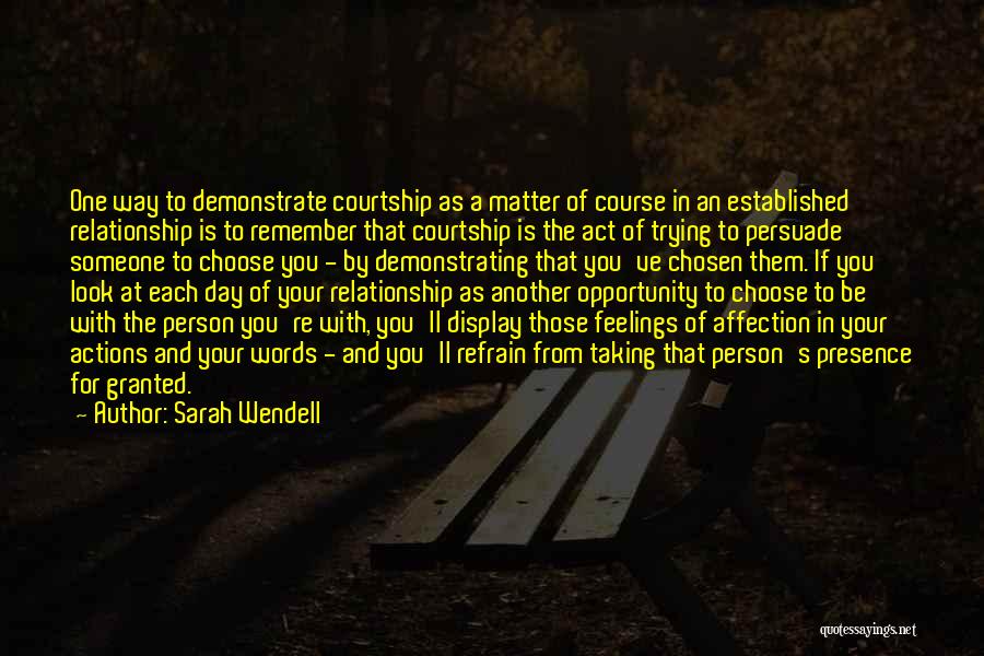 A Person's Actions Quotes By Sarah Wendell