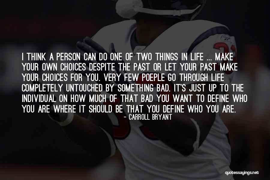 A Person's Attitude Quotes By Carroll Bryant A Person's Attitude Quotes By Carroll Bryant