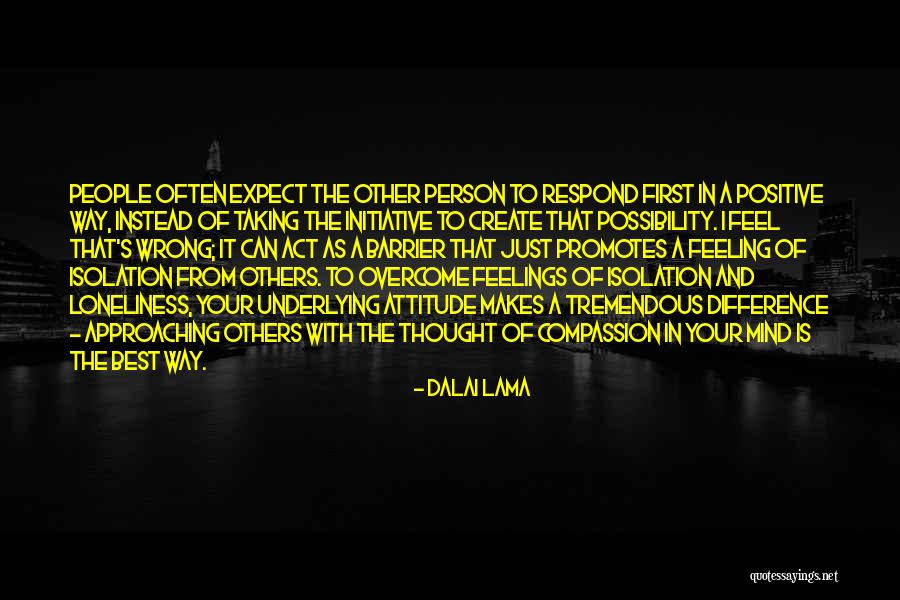 A Person's Attitude Quotes By Dalai Lama A Person's Attitude Quotes By Dalai Lama