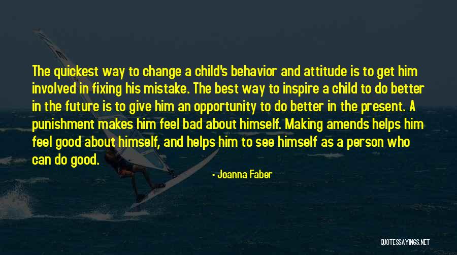 A Person's Attitude Quotes By Joanna Faber A Person's Attitude Quotes By Joanna Faber