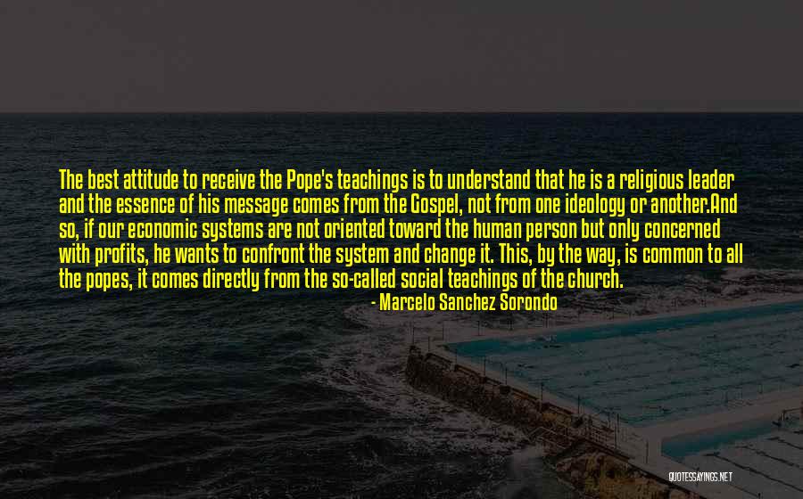 A Person's Attitude Quotes By Marcelo Sanchez Sorondo A Person's Attitude Quotes By Marcelo Sanchez Sorondo