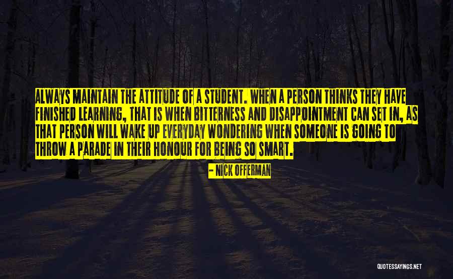 A Person's Attitude Quotes By Nick Offerman A Person's Attitude Quotes By Nick Offerman
