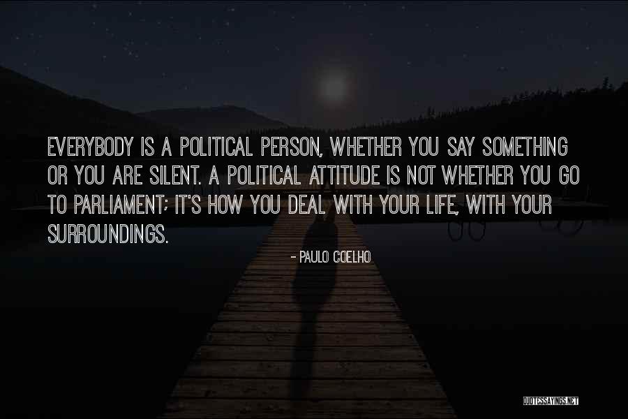 A Person's Attitude Quotes By Paulo Coelho A Person's Attitude Quotes By Paulo Coelho