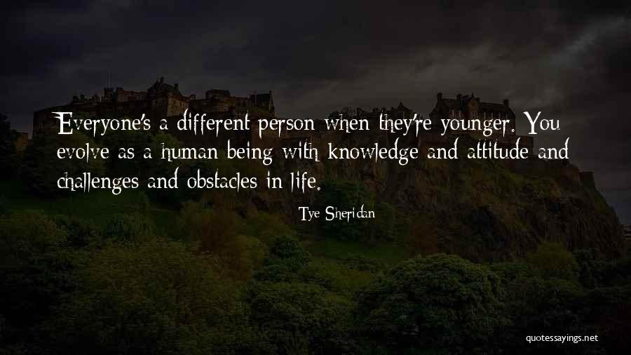 A Person's Attitude Quotes By Tye Sheridan A Person's Attitude Quotes By Tye Sheridan