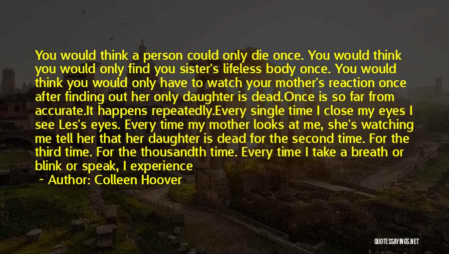 A Person's Eyes Quotes By Colleen Hoover