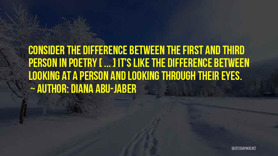 A Person's Eyes Quotes By Diana Abu-Jaber