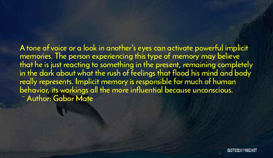 A Person's Eyes Quotes By Gabor Mate