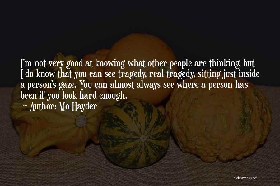 A Person's Eyes Quotes By Mo Hayder