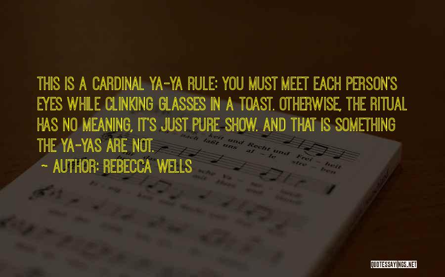 A Person's Eyes Quotes By Rebecca Wells