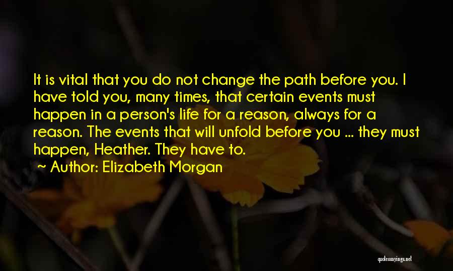 A Person's Life Quotes By Elizabeth Morgan