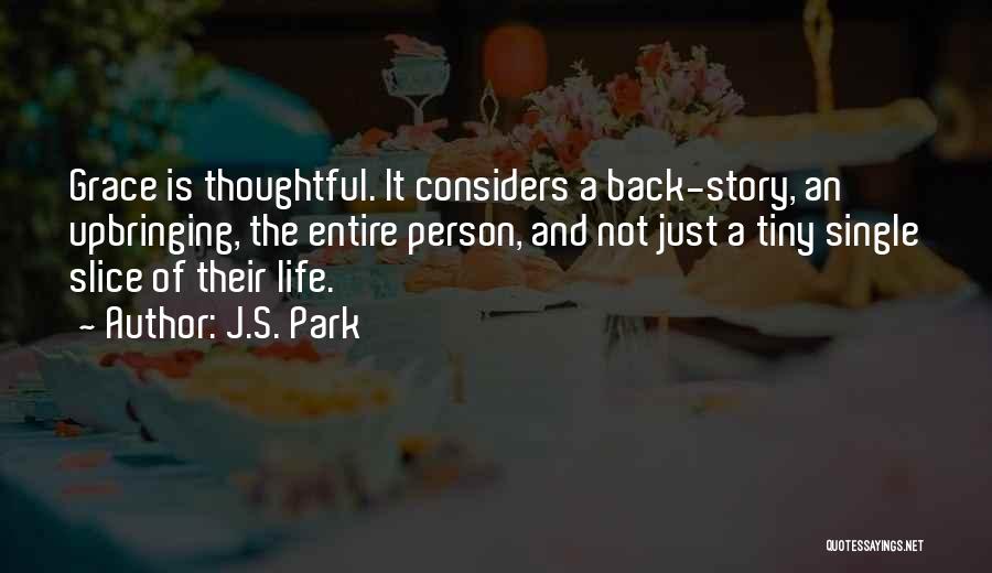 A Person's Life Quotes By J.S. Park