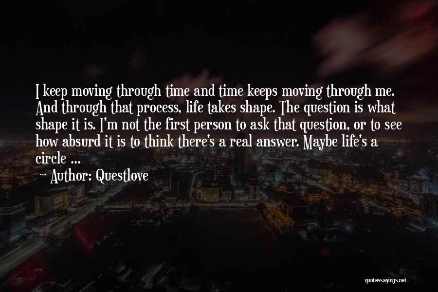 A Person's Life Quotes By Questlove