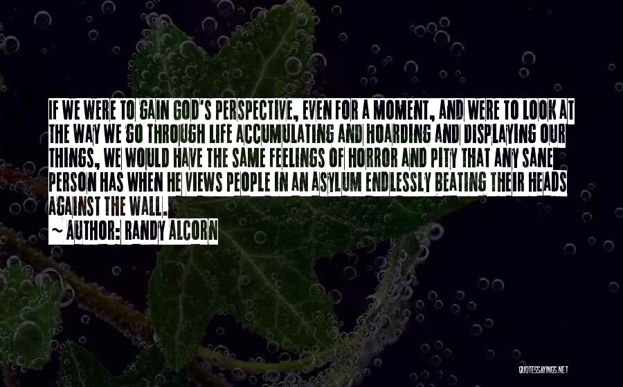 A Person's Life Quotes By Randy Alcorn