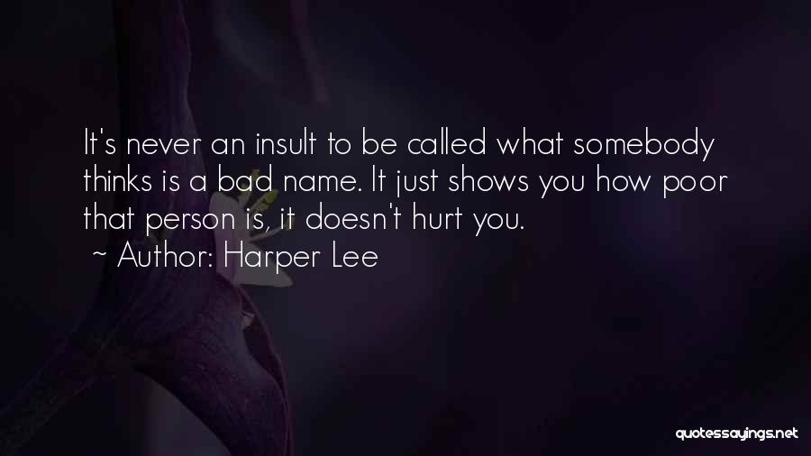 A Person's Name Quotes By Harper Lee